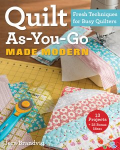 Quilt As You Go Made Modern - C&T Publishing